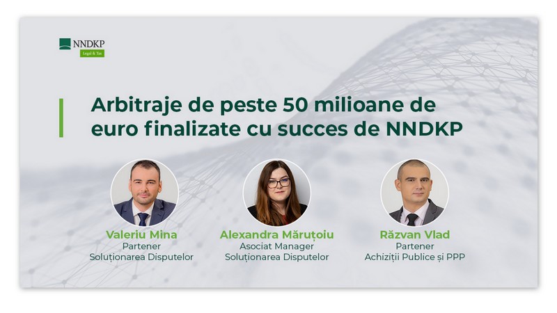 Arbitraje cu o valoare de peste 50 mil. €, finalizate cu succes de NNDKP